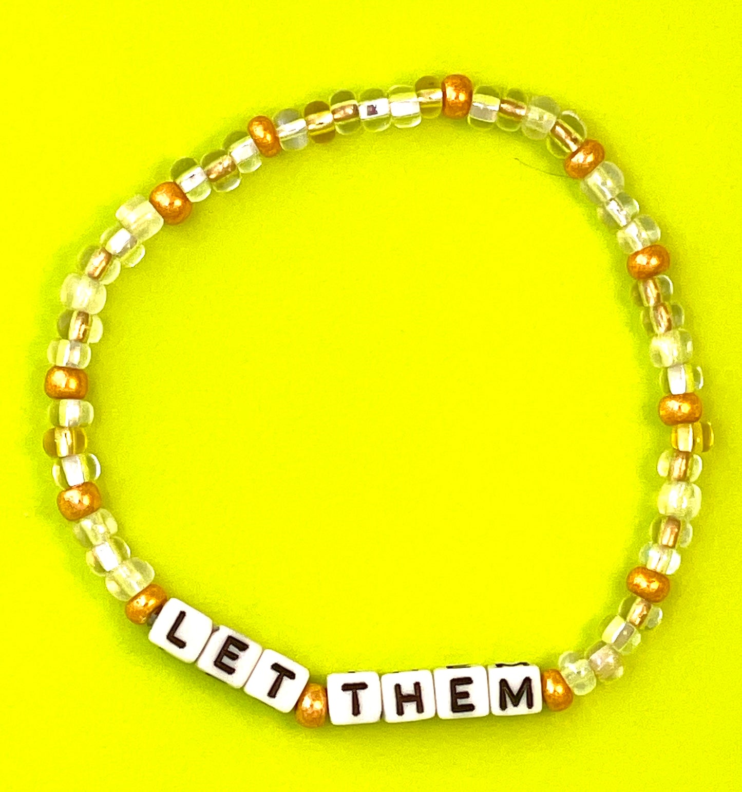 Let Them  - M/L - 7.0” approximate